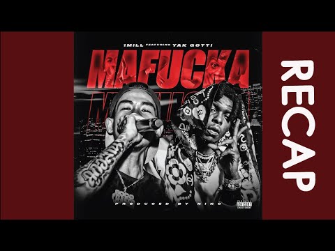 RECAP 1MILL - MAFUCKA (feat. Yak Gotti) l PREPHIM