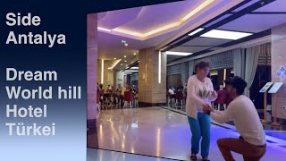 Side Antalya Dream World hill HotelTürkei