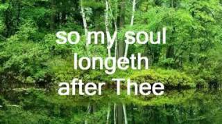 As the Deer - Maranatha Singers