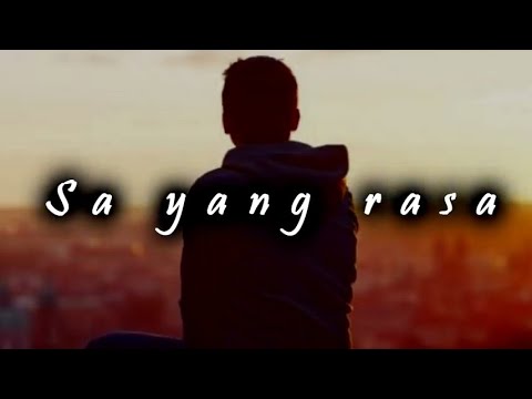 SA YANG RASA [LIRIK] - ANAK KOMPLEKS