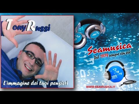 Tony Russi - Io e te per sempe - Official Seamusica