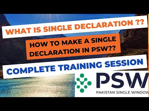 What is Single Declaration on Pakistan Single Window (PSW) | WATCH THE COMPLETE TRAINING SESSION