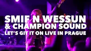 Smif N Wessun - "Let's Git It On" Live w/ Champion Sound in Prague