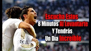 LA MEJOR MOTIVACIÓN AL LEVANTARSE, 8 Minutos Para Un Día Perfecto || Tener ÉXITO