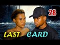 LAST CARD EP 28