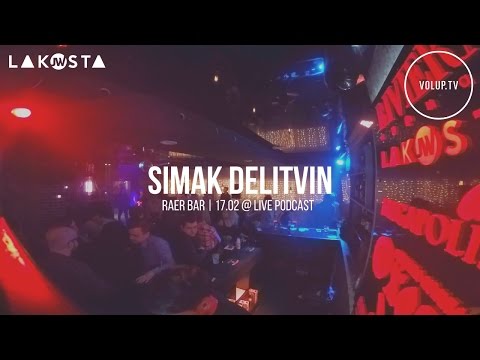 GOLOLED TOUR: SIMAK DELITVIN - Video Podcast | VOLUP.TV @ RAER BAR