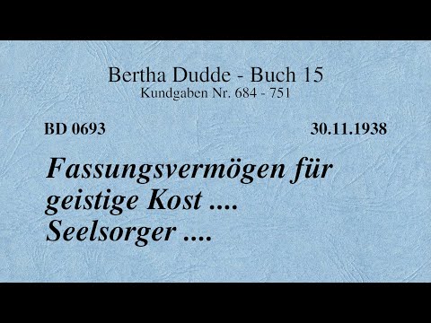 BD 0693 - FASSUNGSVERMÖGEN FÜR GEISTIGE KOST .... SEELSORGER ....
