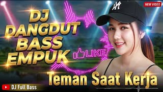 Download lagu DJ DANGDUT TERBARU 2026 FULL BASS EMPUK - Teman Kerja Paling Enak Buat Semangat Nonstop mp3