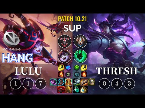 VG Hang Lulu vs Thresh Sup - KR Patch 10.21