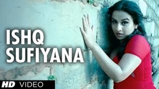 &quot;Ishq Sufiyana Full Song&quot; | &quot;The Dirty Picture&quot; | Emraan Hashmi,Vidya Balan | Vishal - Shekhar