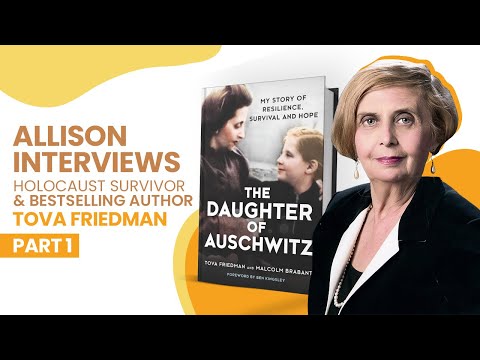 Allison Interviews Holocaust Survivor & Bestselling Author Tova Friedman PART 1 of 2