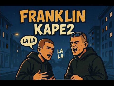 FRANKLIN & KAPE2 - LALA LA LA LALA LA (PROD. JACK PARKER BEATS)