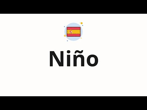 How to pronounce Niño