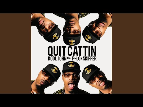 Quit Cattin (feat. P-Lo, Skipper)