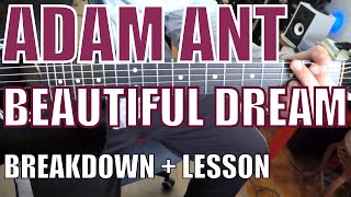 Adam Ant - Beautiful Dream - Guitar Tutorial