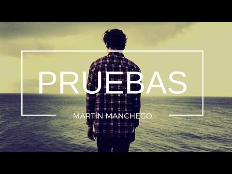 EL PROPÓSITO DE LAS PRUEBAS  - POR: MARTÍN MANCHEGO