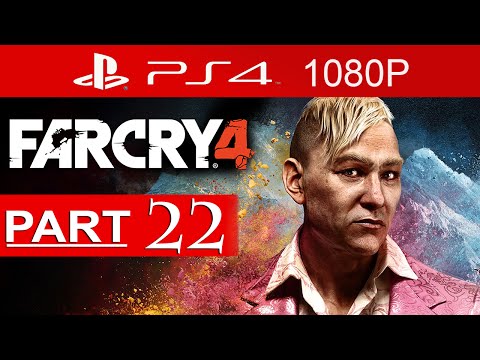 Far Cry 4 Walkthrough Part 22 [1080p HD PS4] Far Cry 4 Gameplay - No Commentary