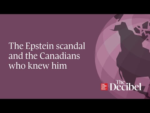 The Epstein scandal and the Canadians who knew him