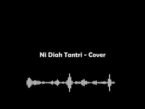 Ni Diah Tantri - Cover GWP Studio (Audio Only)