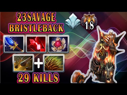 23Savage [BristleBack] Super Toxic Carry With 29 Kills - Dota 2 Pro Highlights