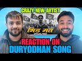 Underrated But Fire First Reaction On Bhid Mat By Duryodhan