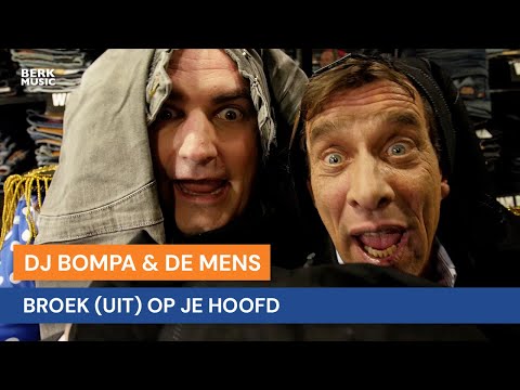 DJ Bompa & De Mens - Broek (Uit) Op Je Hoofd