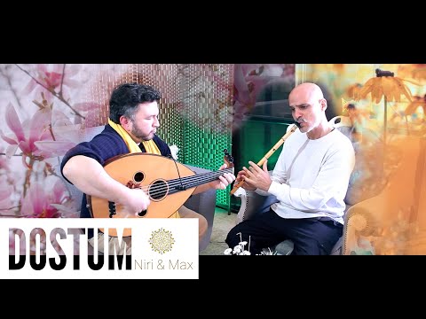 Ney & Oud - "Dostum" By Niri & Max