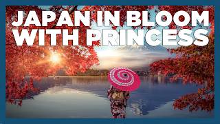 CruiseAway: Japan in Bloom with Princess