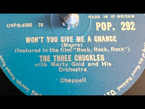The Three Chuckles - Won’t You Give Me A Chance 78rpm
