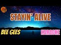 Bee Gees Stayin Alive V A Karaoke Version