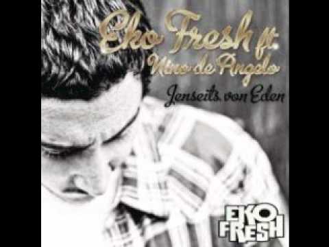 Eko Fresh feat  Nino dAngelo Jenseits von Eden