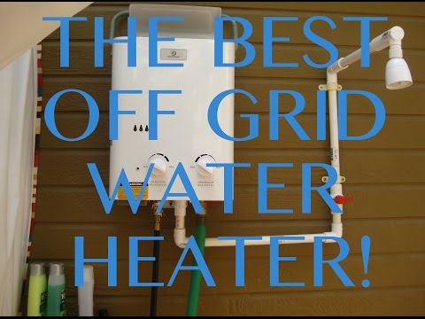 The Best Off Grid Hot Water Heater