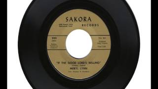 MERYL LYNN &quot;IF THE GOOD LORD&#39;S WILLING&quot;