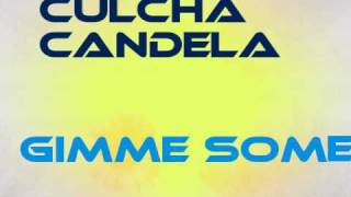 Culcha Candela-Gimme some