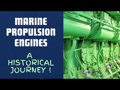 MARINE PROPULSION ENGINES - A Historical Journey