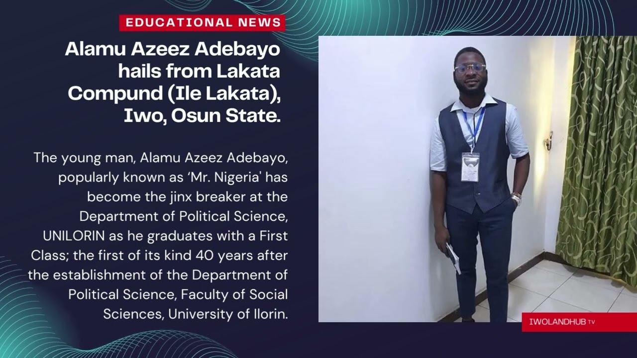An Iwo Indigene Breaks 40-Year Record, Graduates with a First Class at UNILORIN