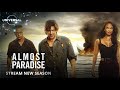Almost Paradise | New Season | Universal TV on Universal+