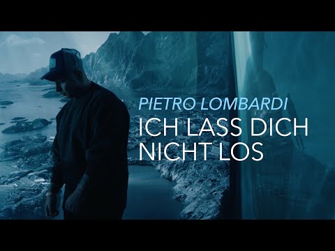 Pietro Lombardi – Ich lass dich nicht los (prod. by Aside) | Official Video