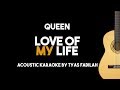 Queen - Love Of My Life (Acoustic Guitar Karaoke Version)