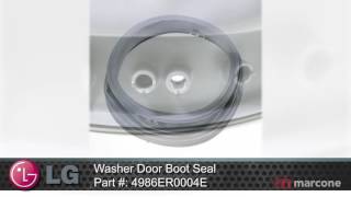 LG Washer Door Boot Seal Part #:4986ER0004E