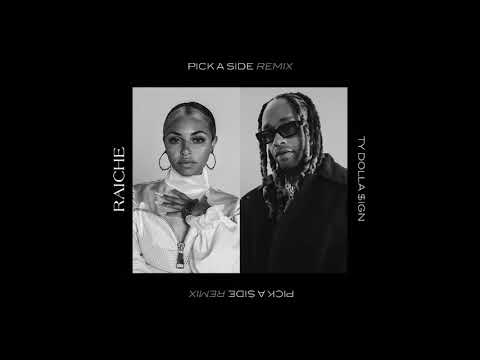 Raiche & Ty Dolla $ign - Pick A Side (Remix) [Official Audio]