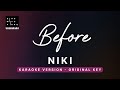 Before - NIKI (Original Key Karaoke) - Piano Instrumental Cover with Lyrics
