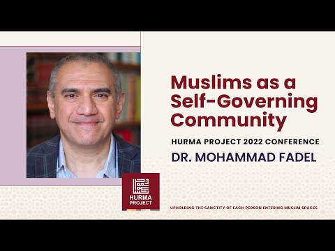 Muslims as a Self-Governing Community - Dr. Mohammad Fadel