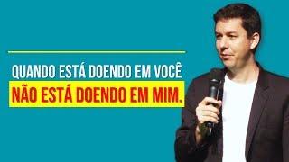 Quando Está Doendo Em Você Não Está Doendo Em Mim…