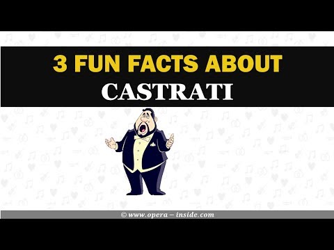 3 Fun facts about Castrati