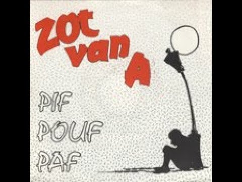 Zot van A (karaoke ) Pif Pouf Paf