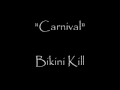 Carnival - Bikini Kill