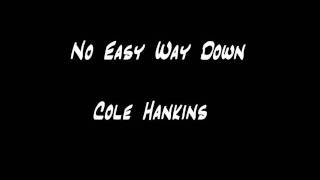 Cole Hankins - No Easy Way Down (Carole King/Gerry Goffin)