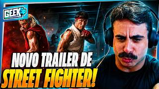 E O NOVO TRAILER DE STREET FIGHTER? MELHOROU?