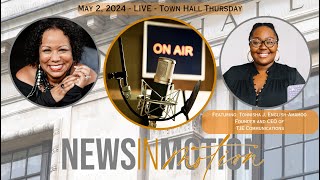 News in Motion with Gail, May 2, 2024 #TownHallThursday with @tjecommunicationsllc5442